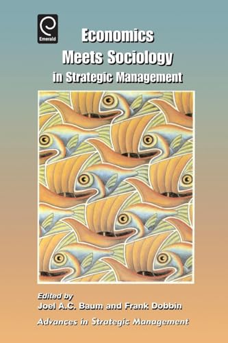 Economics Meets Sociology in Strategic Management