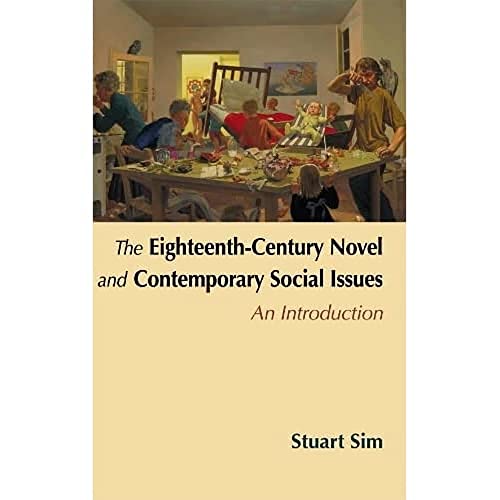 The Eighteenth-Century Novel and Contemporary Social Issues : An Introduction