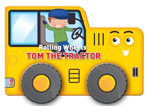 Rolling Wheels Tom the Tractor