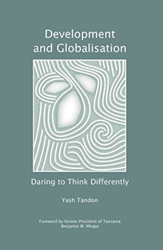 Development and Globalisation : Daring to Think Differently