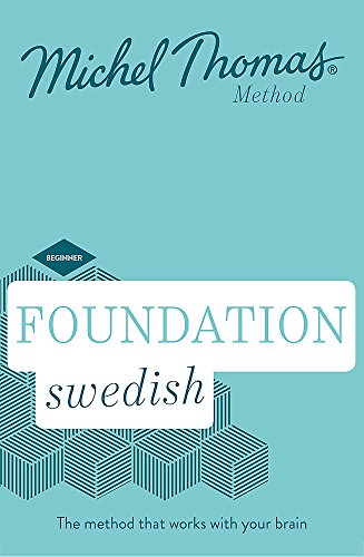 Foundation Swedish (Learn Swedish with the Michel Thomas Method): Beginner Swedish Audio Course