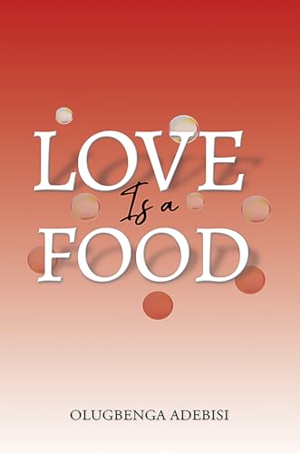 Love Is a Food