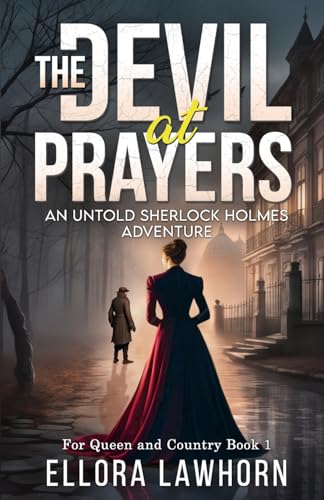 The Devil At Prayers : An Untold Sherlock Holmes Adventure : 1