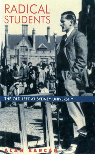 Radical Students : The Old Left at Sydney University