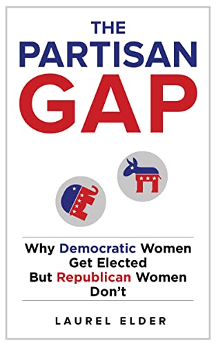 The Partisan Gap: Why Democratic Women Get Elected But Republican Women Dont