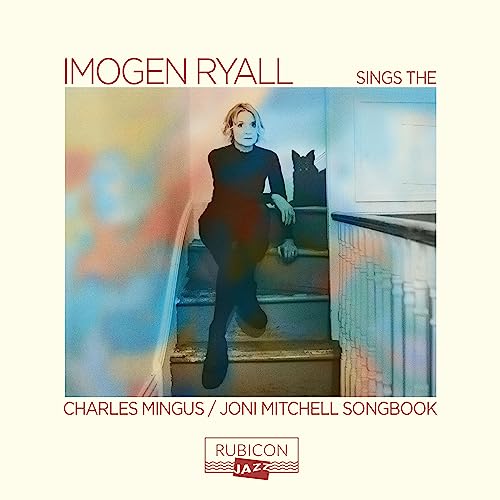 CD cover featuring Imogen Ryall sitting on stairs, singing Mingus & Mitchell.