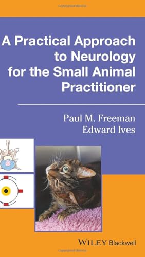 A Practical Approach to Neurology for the Small Animal Practitioner