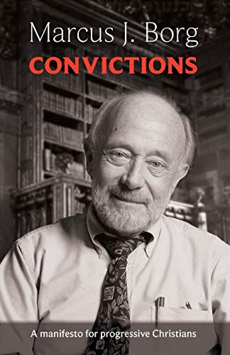 Convictions: A manifesto for progressive Christians