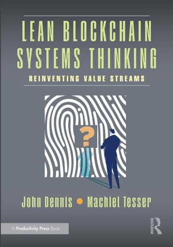 Lean Blockchain Systems Thinking : Reinventing Value Streams