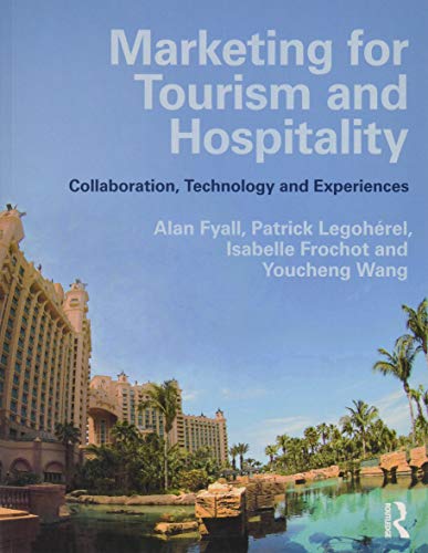Marketing for Tourism and Hospitality: Collaboration, Technology and Experiences