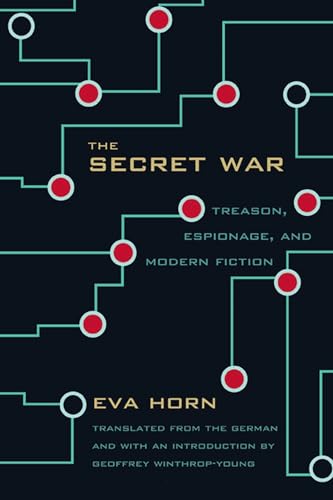 The Secret War : Treason, Espionage and Modern Fiction