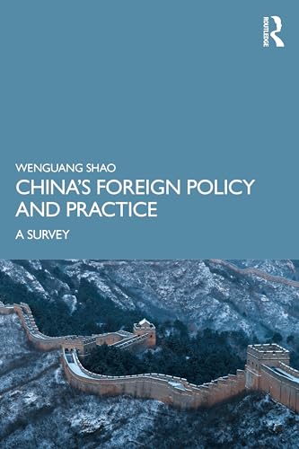 China’s Foreign Policy and Practice: A Survey