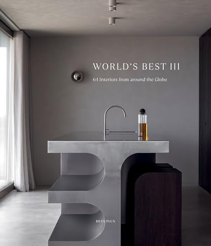 World's Best III - 64 Interiors From Around the Globe