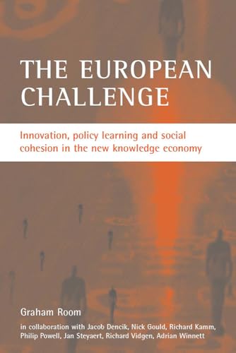 The European challenge : Innovation, policy learning and social cohesion in the new knowledge economy