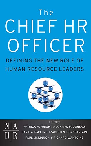 The Chief Hr Officer: Defining the New Role of Human Resource Leaders
