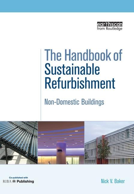 The Handbook of Sustainable Refurbishment: Non-domestic Buildings