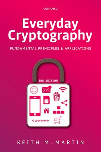 Everyday Cryptography : Fundamental Principles and Applications