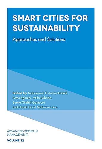 Smart Cities for Sustainability : Approaches and Solutions