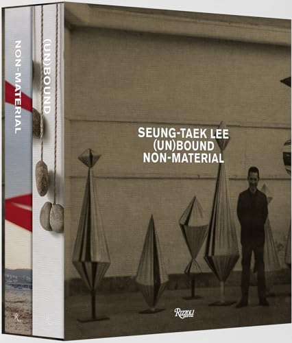 Seung-taek Lee : (Un) Bound (Vol I); Non-Material (Vol. 2)