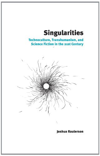 Singularities: Technoculture