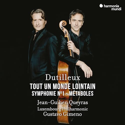 CD cover featuring two men with a cello, text “Dutilleux: Tout Un Monde Lointain”.