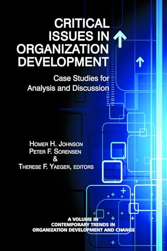 Critical Issues in Organization Development : Case Studies for Analysis and Discussion