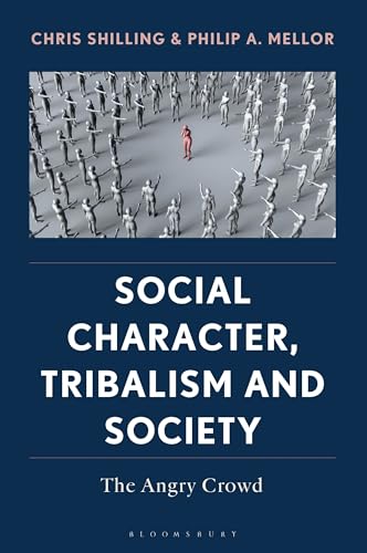 Social Character, Tribalism and Society : The Angry Crowd