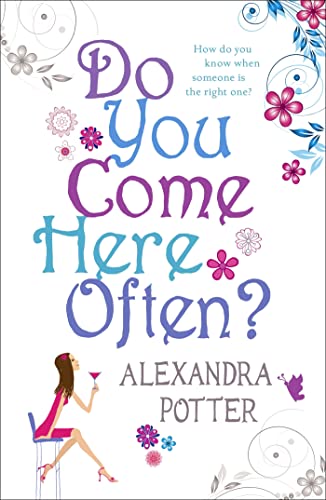 Do You Come Here Often? : A hilarious, escapist romcom from the author of CONFESSIONS OF A FORTY-SOMETHING F##K UP!