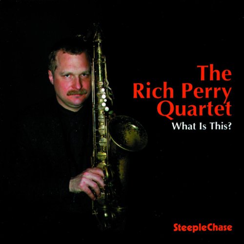 CD cover: Rich Perry with saxophone, dark background, red text.