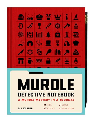 Murdle Detective Notebook : A Murdle Mystery in a Journal—with Tips, Codes, Clues, and More