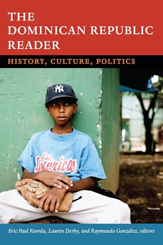 The Dominican Republic Reader: History