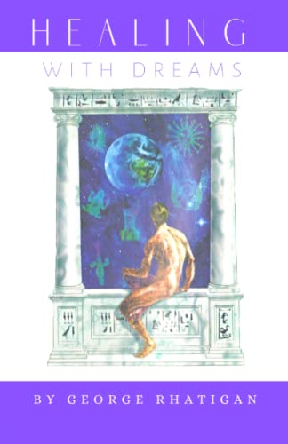 Mr. George Rhatigan - Healing With Dreams