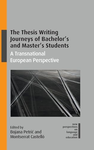 The Thesis Writing Journeys of Bachelor’s and Master’s Students : A Transnational European Perspective