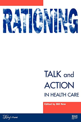 Rationing: Talk and Action in Health Care
