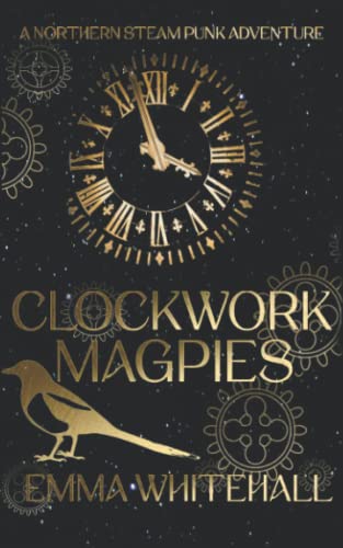 Clockwork Magpies : #1