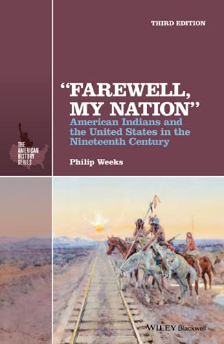 "Farewell, My Nation": American Indians and the United States in the Nineteenth Century