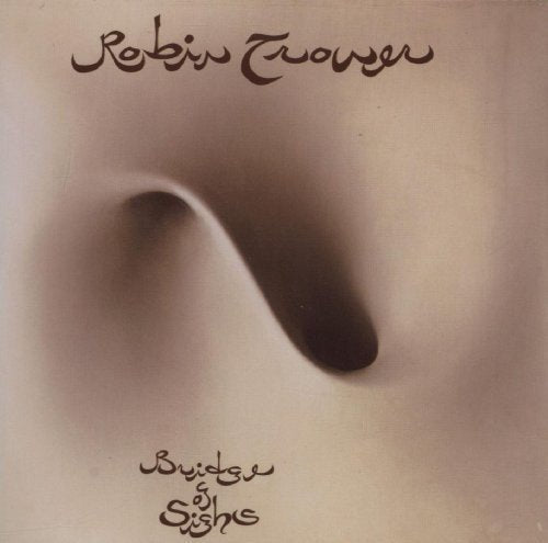 Robin Trower "Bridge of Sighs" vinyl album cover, abstract beige tones.