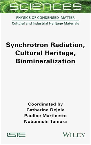Synchrotron Radiation, Cultural Heritage, Biomineralization