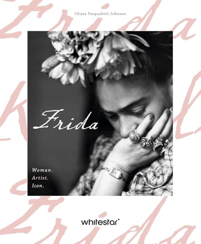 Frida : Woman. Artist. Icon.
