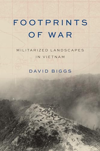 Footprints of War: Militarized Landscapes in Vietnam