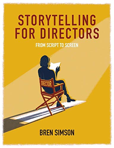 Storytelling for Directors: From Script to Screen