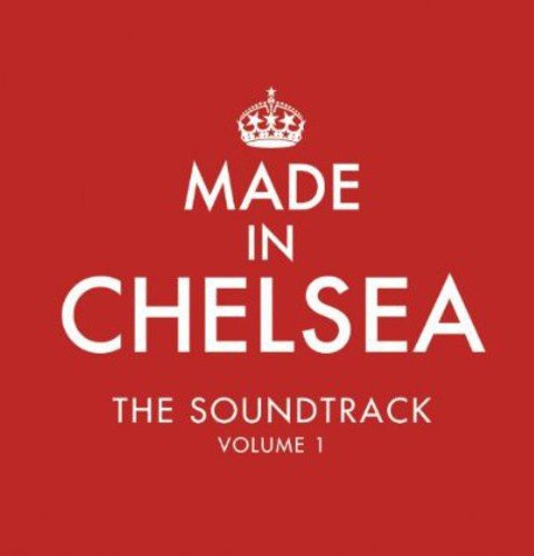 Red album cover with white text: "Made In Chelsea: The Soundtrack Volume 1".