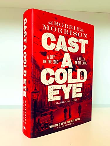Cast a Cold Eye : Shortlisted for the McIlvanney Prize 2023