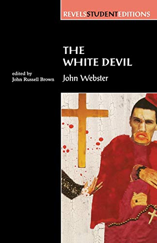 The White Devil: By John Webster