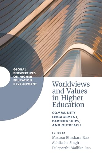 Worldviews and Values in Higher Education : Community Engagement, Partnerships, and Outreach