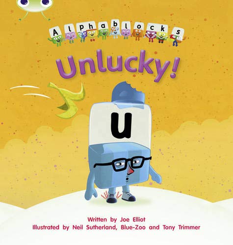 Bug Club Phonics Alphablocks Set 18 Unlucky (Phonics Bug)