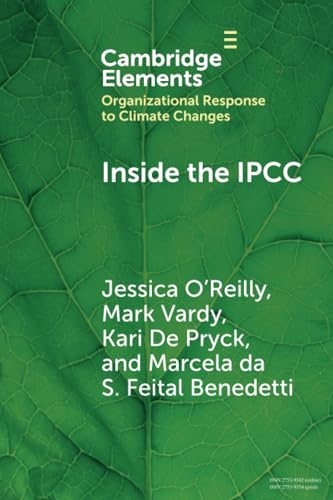 Inside the IPCC : How Assessment Practices Shape Climate Knowledge