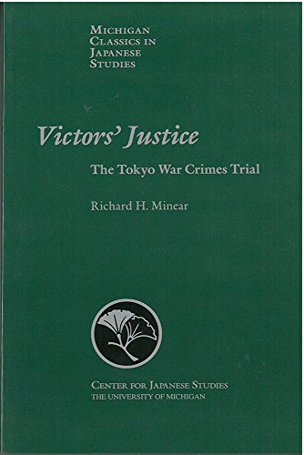 Victors’ Justice : The Tokyo War Crimes Trial
