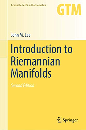 Introduction to Riemannian Manifolds (Graduate Texts in Mathematics)