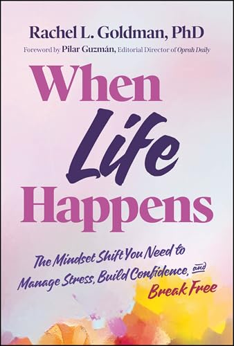 Book cover: “When Life Happens” by Rachel L. Goldman, with yellow floral design.